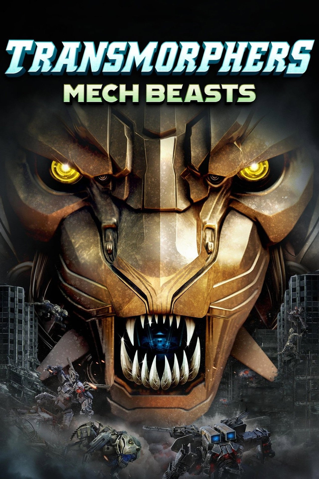 Transmorphers: Mekanik Canavarlar afişi